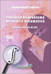 Culegere de probleme de analiza matematica pentru clasele XI - XII (Hyperion)