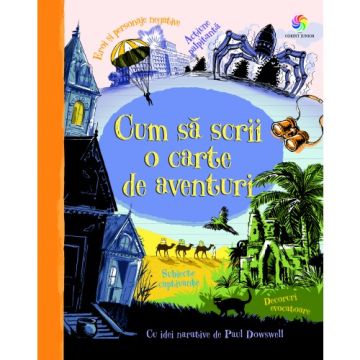 Cum sa scrii o carte de aventuri (Corint)