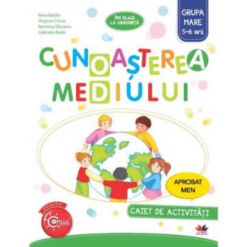 Cunoasterea mediului. Caiet de activitati. Grupa mare 5-6 ani (Litera)