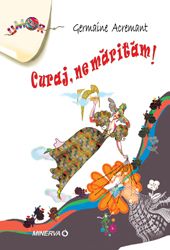 Curaj, ne maritam! (Minerva)