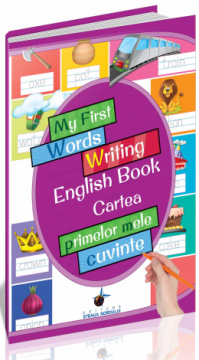 My first words writing english book - Cartea primelor mele cuvinte (Steaua Nordului)