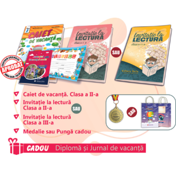PACHET 10 PREMIERE CLASA A II-A - CAIET DE VACANTA + INVITATIE LA LECTURA CLASA A II-A sau INVITATIE LA LECTURA CLASA A III-A + MEDALIE sau PUNGA CADOU (CADOU DIPLOMA+JURNALUL VACANTEI MELE)