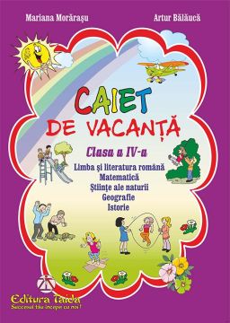 Caiet de vacanta pentru clasa a IV-a + DIPLOMA CADOU