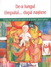 De-a lungul timpului... dupa nastere (Minerva)
