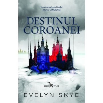 Destinul coroanei (al doilea volum al seriei Jocul Coroanei)