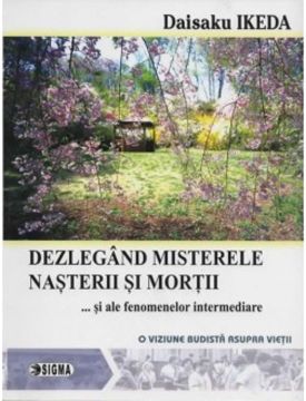 Dezlegand misterele nasterii si mortii