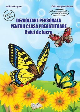 Dezvoltare personala - Clasa pregatitoare - Caiet de lucru