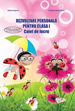 Dezvoltare personala - Clasa I - Caiet de lucru