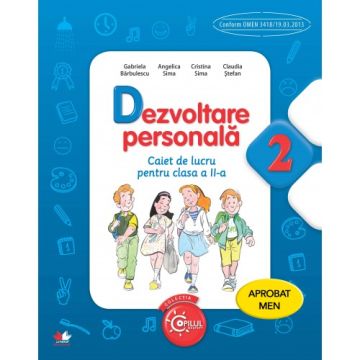 Dezvoltare personală. Caiet de lucru pentru clasa a II-a. Aprobat de MEN prin ordinul 3022/08.01.2018 (Litera)