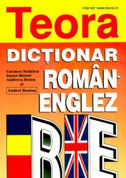 Dictionar roman - englez - coperta cartonata Teora