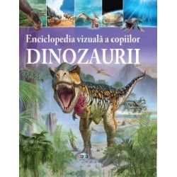 Enciclopedia vizuala a copiilor. Dinozaurii (Prut)