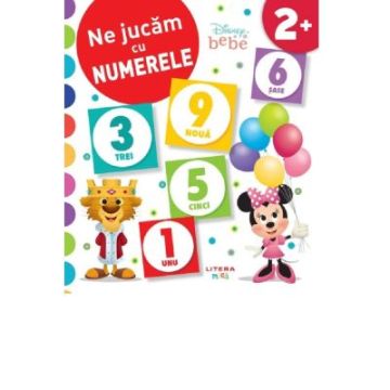 Disney Bebe. Ne jucam cu numerele (Litera)