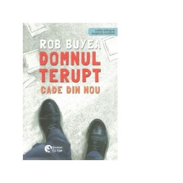 Domnul Terupt cade din nou. Editie bilingva engleza-romana - Rob Buyea (Booklet fiction)