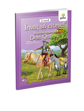 Don Quijote - Invat sa citesc in limba spaniola (Gama)