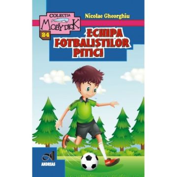 Echipa fotbalistilor pitici - Nicolae Gheorghiu (Andreas)