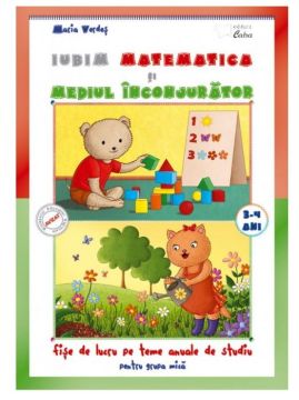 IUBIM MATEMATICA SI MEDIUL INCONJURATOR 3-4 ANI (Caba)