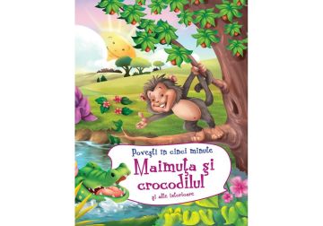 Maimuta si crocodilul si alte istorioare (Kreativ)