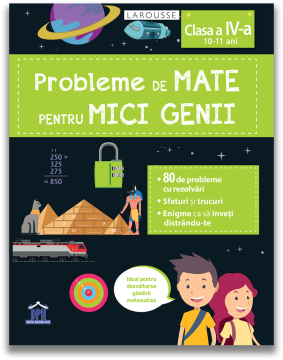 Probleme de mate pentru mici genii - Clasa a IV-a (DPH)