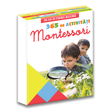 Un an in forma maxima: 365 de activitati Montessori (DPH)
