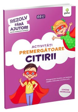 Activitati premergatoare citirii • 4-6 ani (Rezolv fara ajutor) (Gama)