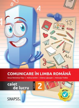 Comunicare in limba romana - caiet de lucru pentru clasa a II-a (Sinapsis)