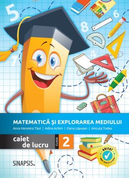 Matematica si explorarea mediului - caiet de lucru pentru clasa a II-a  (2020) (Sinapsis)