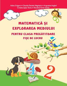Matematica si explorarea mediului pentru clasa pregatitoare-Fise de lucru (Ars libri)