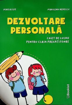 Dezvoltare personala. Caiet de lucru pentru clasa pregatitoare (2020) (Booklet)