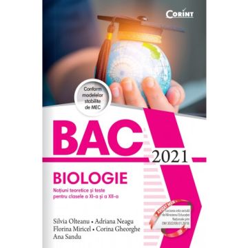 Bacalaureat 2021 - Biologie. Notiuni teoretice si teste pentru clasele a XI-a si a XII-a (Corint)