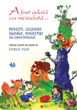 A fost odata ca niciodata. Povesti, snoave, legende si povestiri din lumea întreaga (Epigraf)