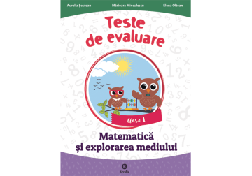 Teste de evaluare - Matematica si explorarea mediului clasa I (Kreativ)