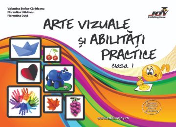Arte vizuale si abilitati practice - clasa I (JOY)