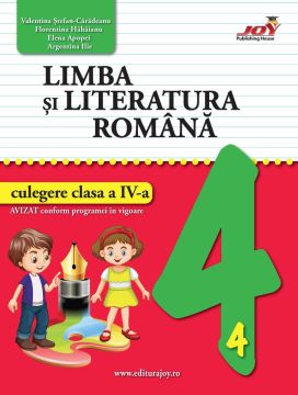 Limba si literatura romana - culegere clasa a IV-a (JOY)