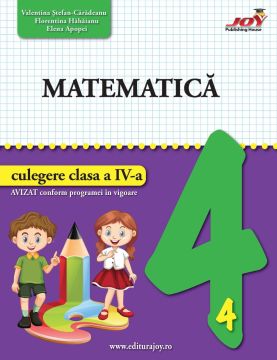 Matematica - culegere clasa a IV-a (JOY)