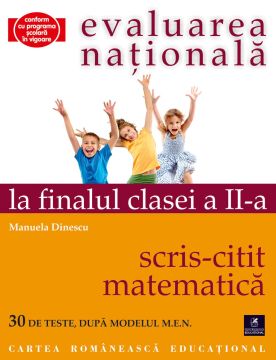 Evaluarea Nationala. Clasa a II-a. Comunicare in limba romana, Matematica. Teste (ECRE)