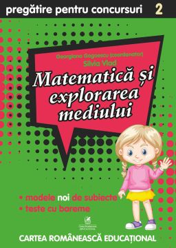 Culegere pregatire pentru concursuri. Matematica si explorarea mediului. Clasa a II-a (ECRE)