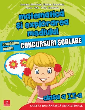 Matematica si explorarea mediului. Pregatirea pentru concursuri scolare. Clasa a II-a (ECRE)