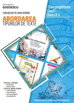 Abordarea tipurilor de texte. Clasa pregatitoare. Clasa I. Clasa a II-a (ECRE)