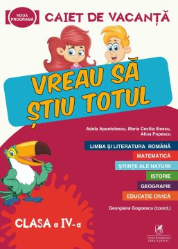 Caiet de vacanta. Clasa a IV-a (ECRE)