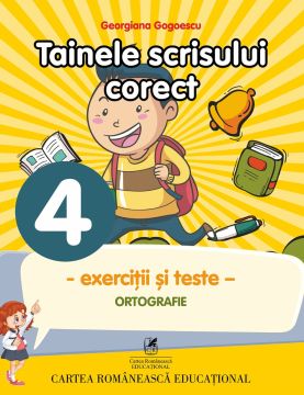 Tainele scrisului corect, Clasa a IV-a (Cartea Romaneasca Educational)