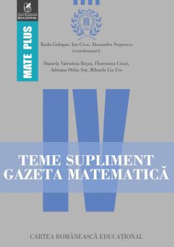 Teme supliment Gazeta Matematică clasa a IV (Cartea Romaneasca Educational)