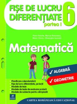 Fise de lucru diferentiate. Matematica. Clasa a VI-a (Cartea Romaneasca Educational)