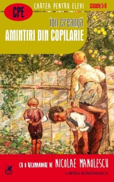 Amintiri din copilarie (Cartea Romaneasca Educational)