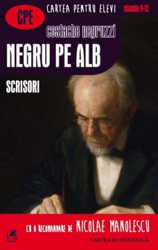 Negru pe alb. Scrisori (Cartea Romaneasca Educational)