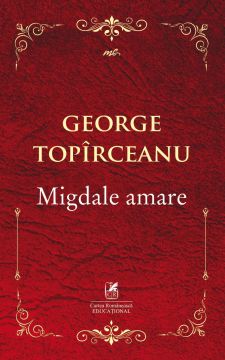 Migdale amare (Cartea Romaneasca Educational)