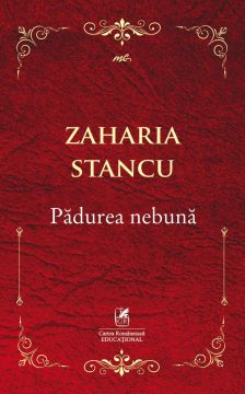 Padurea nebuna (Cartea Romaneasca Educational)