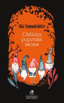 Carticica poporului ascuns  (Alda Sigmundsdóttir) (Cartea Romaneasca Educational)
