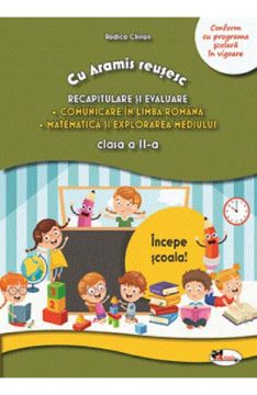 Cu Aramis reusesc : recapitulare si evaluare - cls a II-a- CLR, MEM