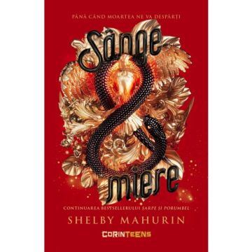 Sange & miere (vol.2 din seria Sarpe si porumbel) (Corint)