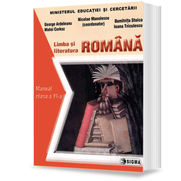Limba si literatura ROMANA. Manual (cl. a XI-a) (Sigma)